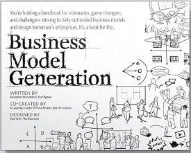 Business Model Generation by Alexander Osterwalder and Yves Pigneur 